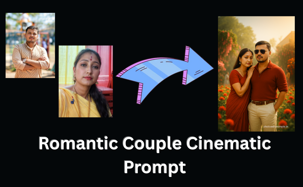 Romantic Couple Cinematic Prompt
