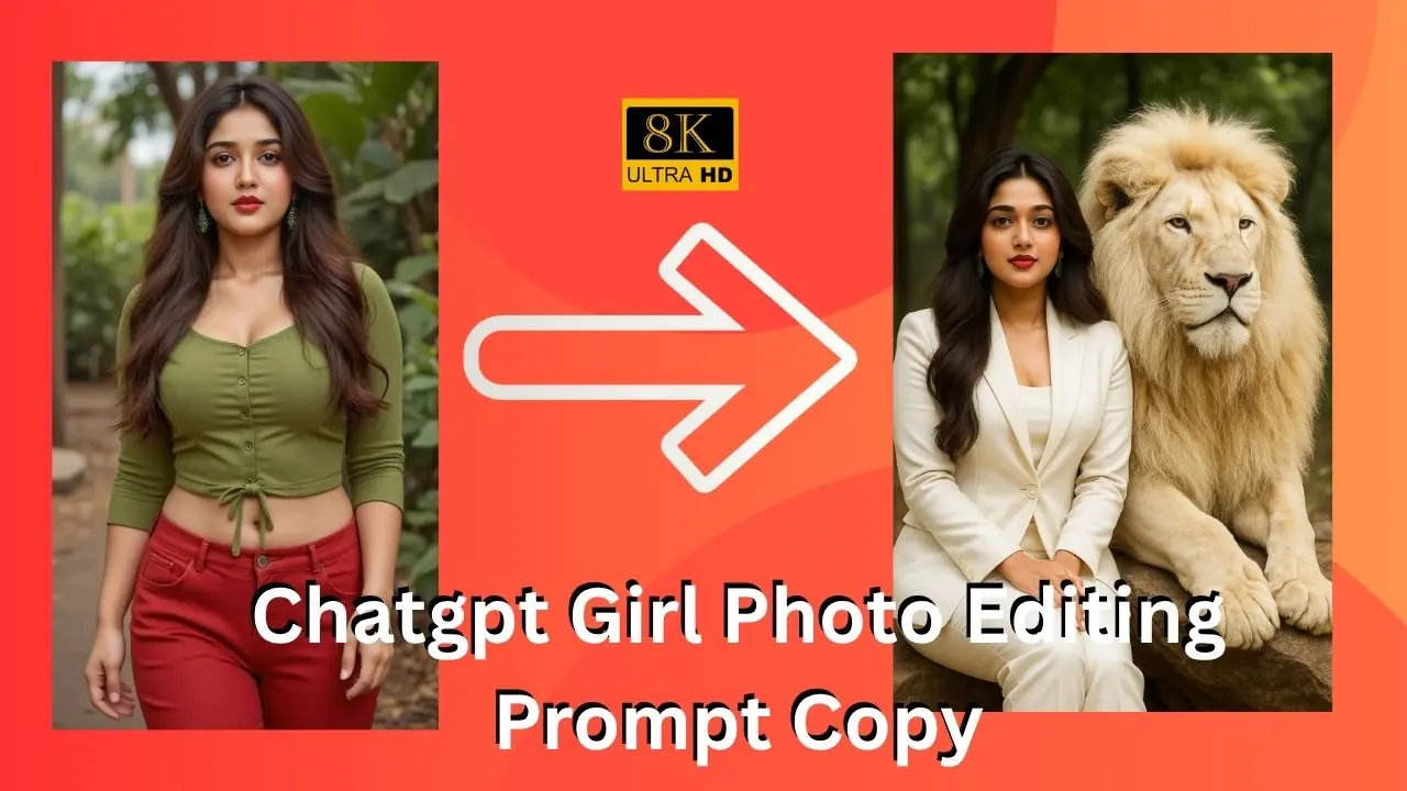 Chatgpt Girl Photo Editing Prompt Copy