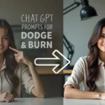 ChatGPT prompts for dodge and burn effects