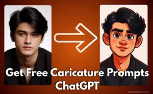 Get Free Caricature Prompts ChatGPT