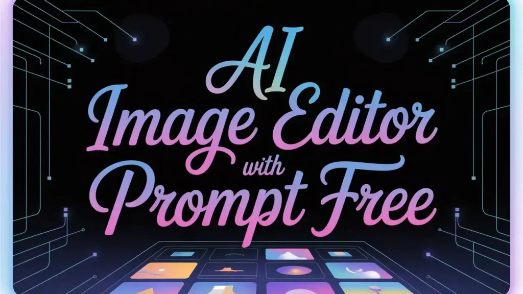 AI image editor with prompt free