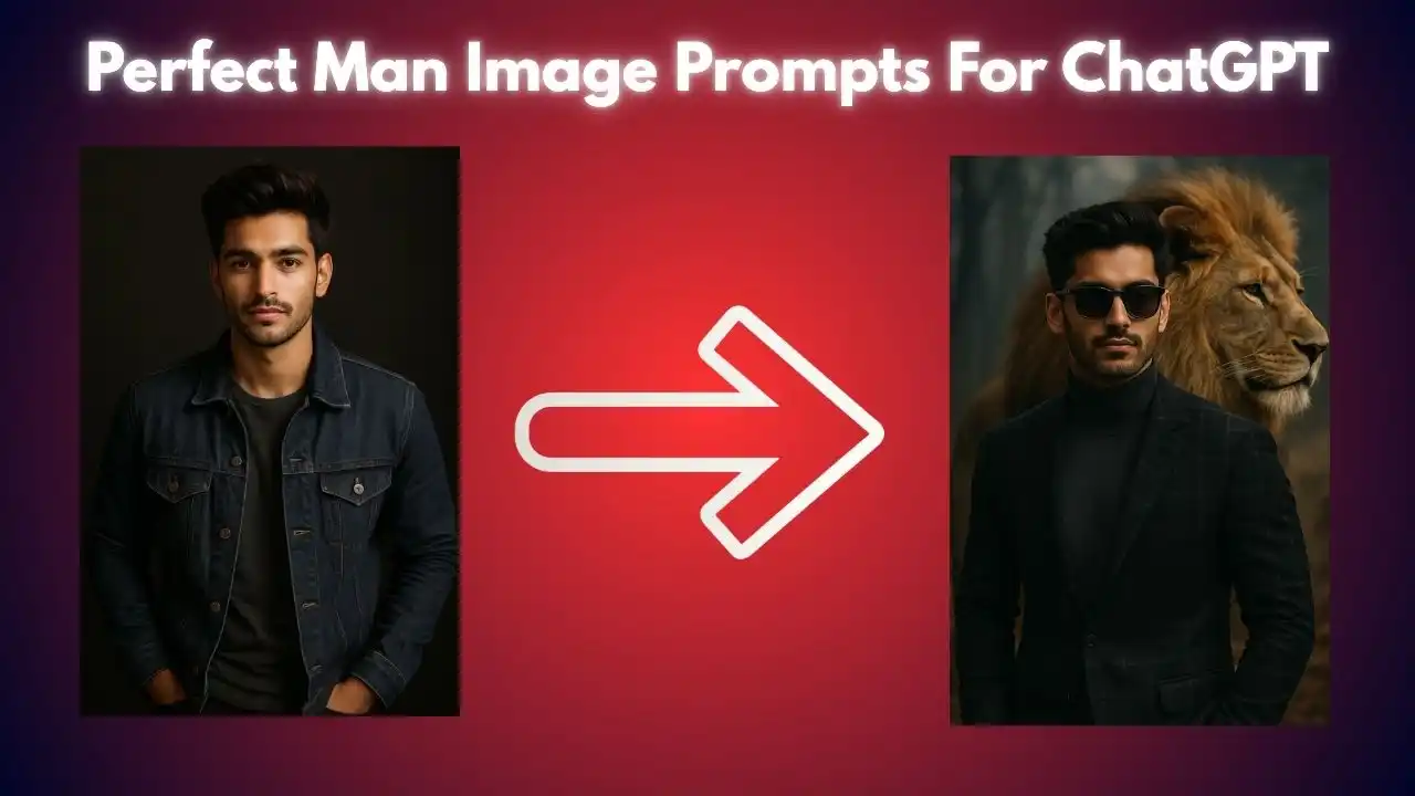 Perfect Man Image Prompts For ChatGPT