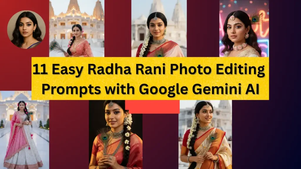 11 Easy Radha Rani Photo Editing Prompts with Google Gemini AI