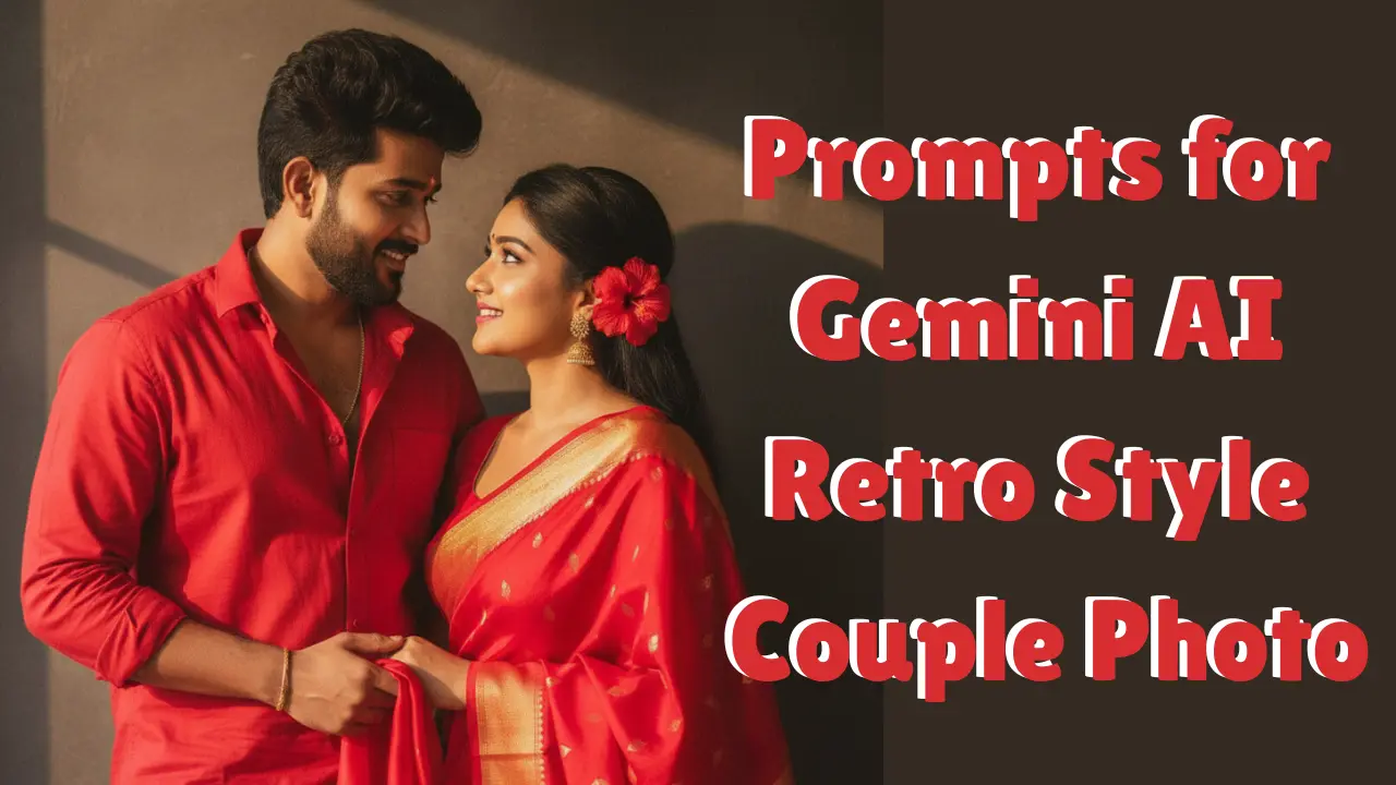 Prompts for Gemini AI Retro Style Couple Photo