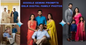 Google Gemini Prompts for Realistic DSLR Digital Family Photos (1)