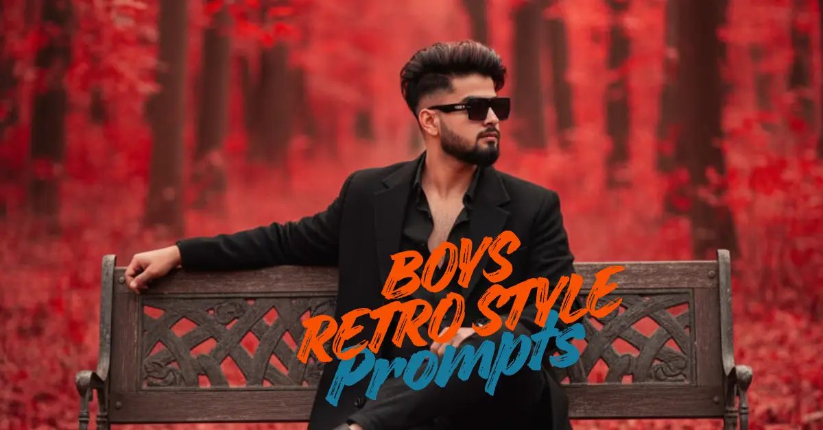 Gemini Ai Photo Prompts for Boys Retro Style 4k DSLR Photoshoots